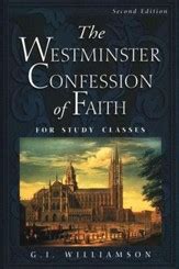 The Reformed Faith: An Exposition of the Westminster Confession of ...