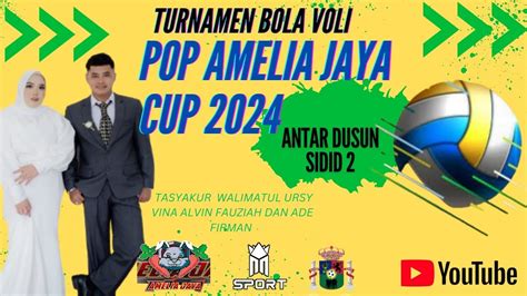 LIVE SEMIFINAL POP VS PORKAC POP AMELIA CUP ANTAR DUSUN SIDID 2 YouTube