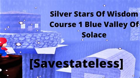 Silver Stars Of Wisdom Course 1 Blue Valley Of Solace Savestateless