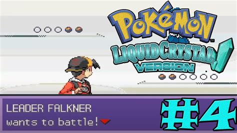 Let S Play Blind Pok Mon Liquid Crystal Episode Vs Falkner