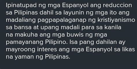 Bakit Ipinatupad Ng Mga Espanyol Ang Reduccion Brainly Ph