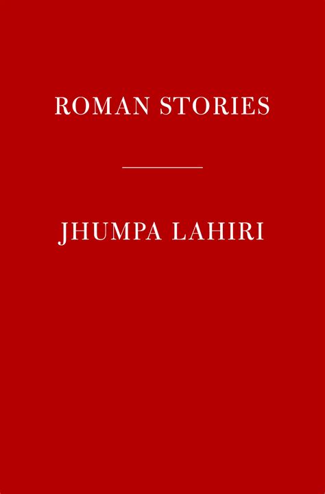 BIBLIO Roman Stories By Jhumpa Lahiri Jhumpa Lahiri Translator