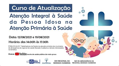 Curso De Atualização Atenção Integral à Saúde Da Pessoa Idosa Na