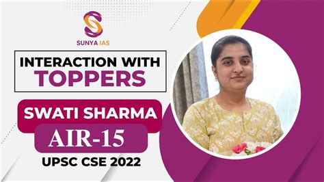 Interaction With Toppers SWATI SHARMA AIR 15 UPSC CSE 2022