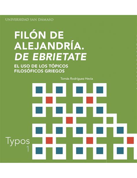 Filón de Alejandría De Ebrietate El uso de los tópicos filosóficos