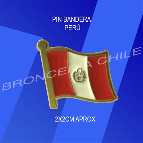 Pin Bandera PerÚ Broncería Chile