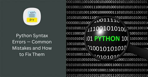 Python Syntax Errors Common Mistakes And How To Fix Them