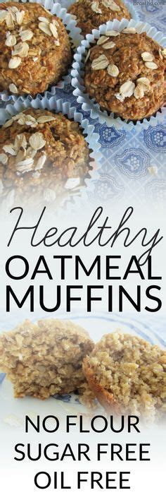 Healthy Oatmeal Muffins No Flour No Sugar No Oil Recipe Gluten