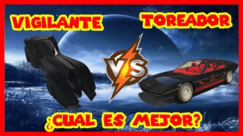 Vigilante Vs Toreador ¿cual Es Mejor Gta V 2022 Opinad Youtube