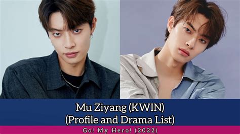 Mu Ziyang Profile And Drama List Go My Hero Youtube