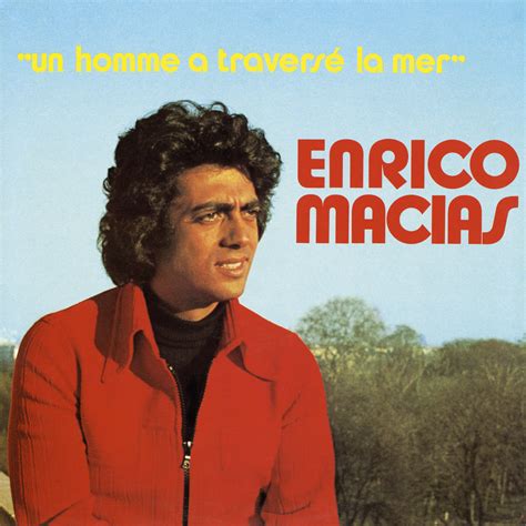 Enrico Macias Un Homme A Travers La Mer In High Resolution Audio