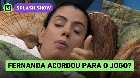 Na Reta Final Do Bbb Fernanda Come A A Sair Do Quarto E A Se