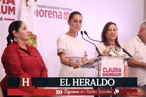 El Heraldo De Poza Rica Anuncian Claudia Sheinbaum Y RocÍo Nahle