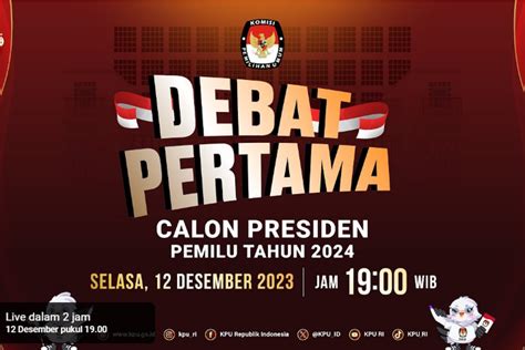 Link Live Streaming Debat Capres 2024 Hari Ini Jam Berapa Tayang Di TV