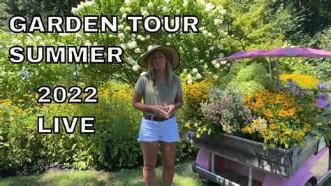 Garden Tour Summer 2022 Live Youtube