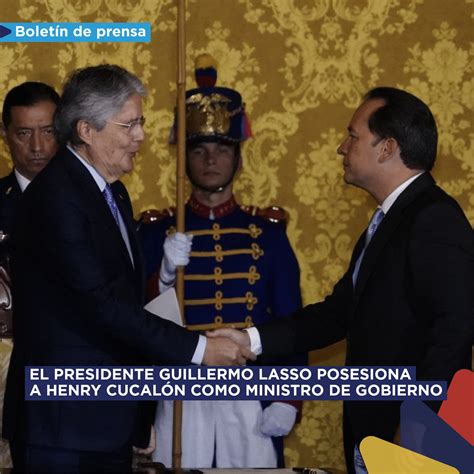 El Presidente Guillermo Lasso Posesiona A Henry Cucal N Como Ministro