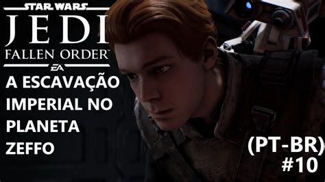 Star Wars Jedi Fallen Order A Escava O Imperial No Planeta Zeffo