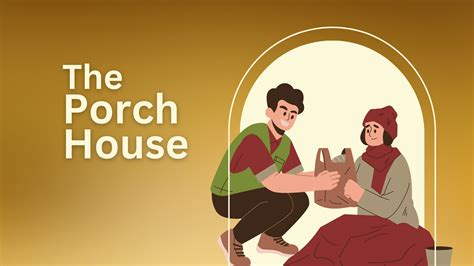 What is the Porch House, and how can I help serve?