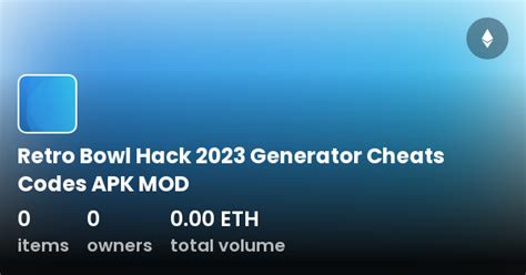 Retro Bowl Hack 2023 Generator Cheats Codes APK MOD - Collection | OpenSea