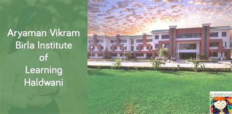 Aryaman Vikram Birla Institute Of Learning Haldwani Admission Contact