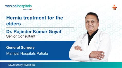 Hernia Treatment For The Elders Dr Rajinder Kumar Goyal Mh Patiala