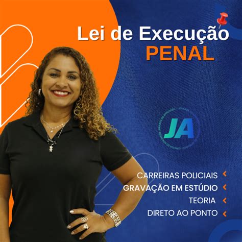 Curso de Lei de Execução Penal Lei 7 210 84 Prof Jociane Louvera