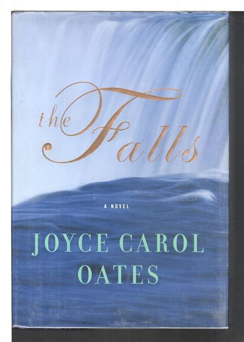 Amazon.com: The Falls: A Novel: 9780060722289: Oates, Joyce Carol: Books