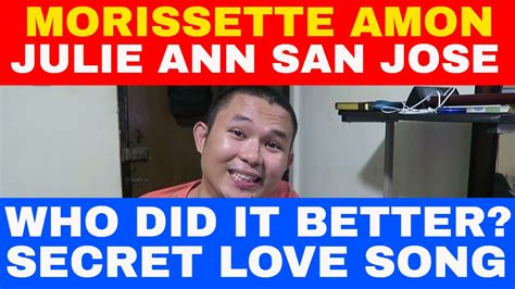 Morissette Amon Sings Secret Love Song With Julie Ann San Jose