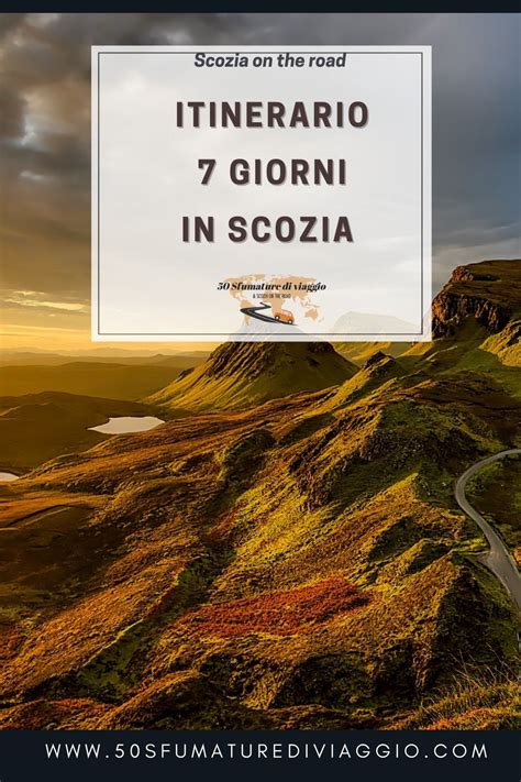 Itinerario 7 Giorni In Scozia Da Edimburgo Tra Parchi Laghi E Castelli