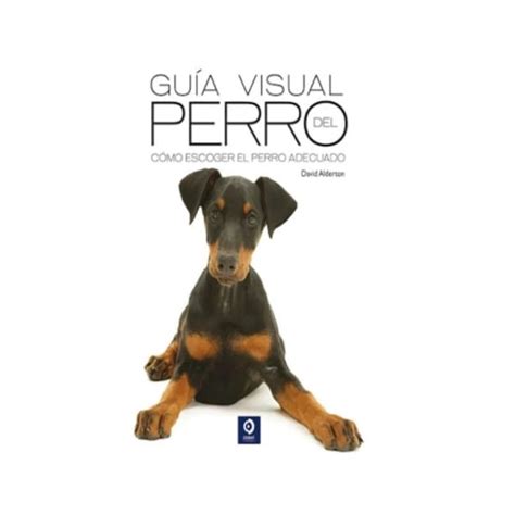 Gu A Visual Del Perro Librer A Interlibros