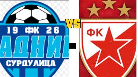 Radnik Surdulica Vs Crvena Zvezda Match Day Super Lige Srbije