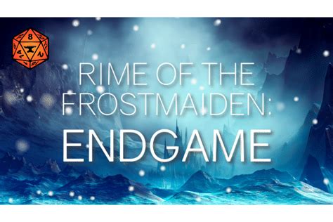 Play Dungeons Dragons 5e Online Rime Of The Frostmaiden Endgame