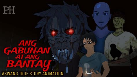 GABUNAN AT BANTAY Aswang True Story Animation YouTube