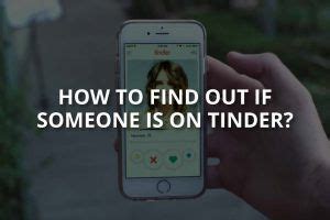 Cómo saber si alguien tiene Tinder Todos Desde Cero