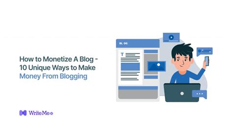 How To Monetize A Blog 10 Unique Ways To Make Money From Blogging