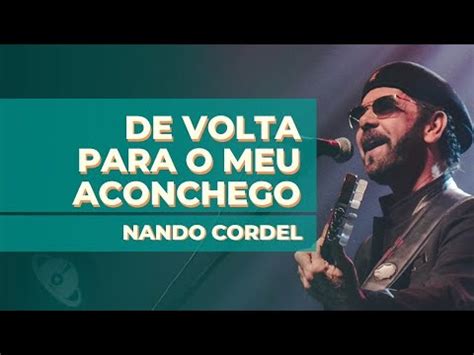 Nando Cordel De Volta Pro Aconchego Viol O Aprenda A Tocar