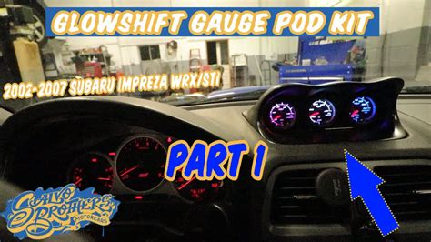 Glowshift Gauge Pod Install For Subaru Wrx Sti Part Youtube