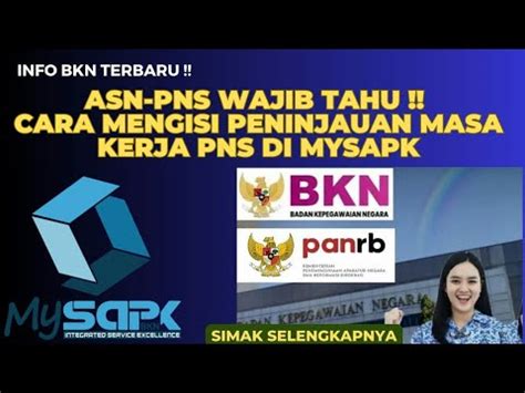 Asn Pns Wajib Tahu Cara Mengisi Peninjauan Masa Kerja Pns Di Mysapk