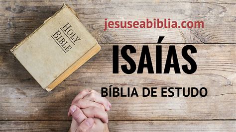 Isa As Estudo O Deus Da Verdade Jesus E A B Blia