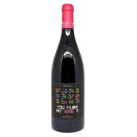 fabien jouves  fuck  wine rouge vdf  world wine