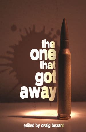 The One That Got Away by Craig Bezant — Reviews, Discussion, Bookclubs ...