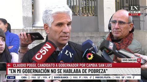 Claudio Poggi San Luis Esta Arriba De La Media Nacional En Pobreza