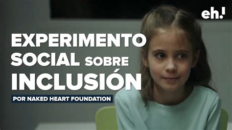 El Experimento Social De Naked Heart Foundation Del Que Todo El Mundo