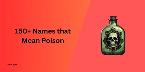 150+ Names that Mean Poison