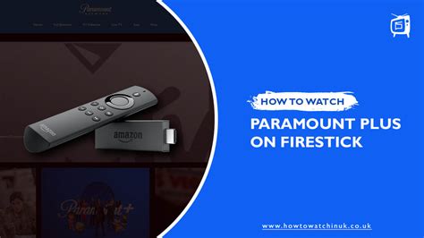 How To Install And Watch Paramount Plus On Firestick In Uk Easy Hacks 2023