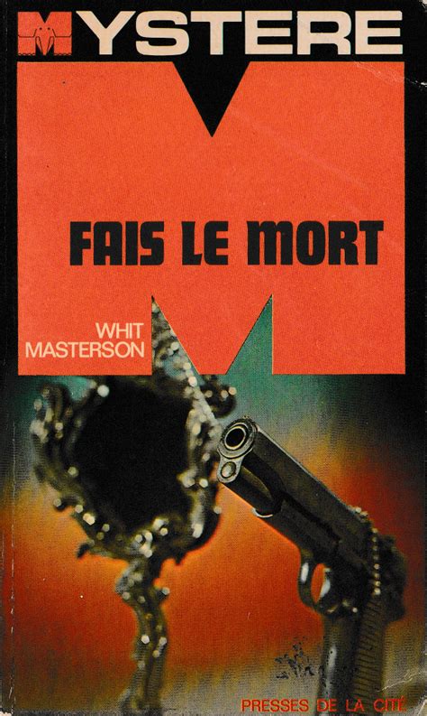 Whit Masterson Fais Le Mort The Vintage Toy Advertiser