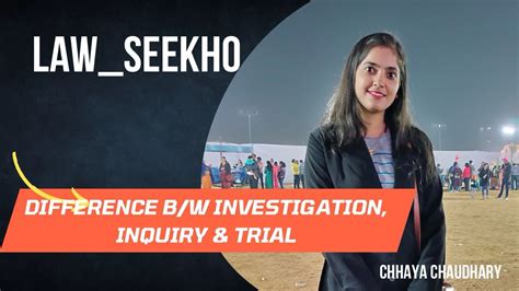 Difference Between Investigation Inquiry Trial Youtube