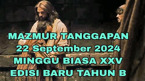 Mazmur Tanggapan‼️22 September 2024 Minggu Biasa Xxv‼️edisi Baru Tahun