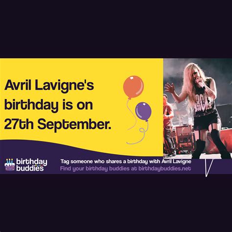 Avril Lavigne's birthday is 27th September 1984