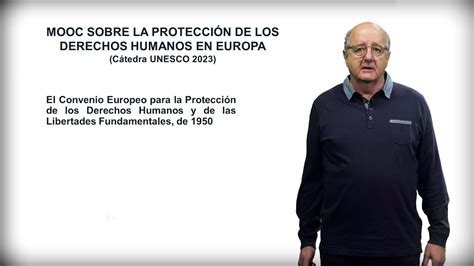 Vídeo 3 1 El Convenio Europeo de Derechos Humanos y Libertades